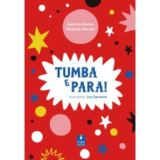 TUMBA E PARA!