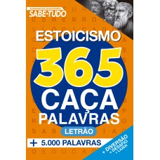 ALMANAQUE PASSATEMPO SABE-TUDO 365 CAÇA-PALAVRAS - ESTOICISMO