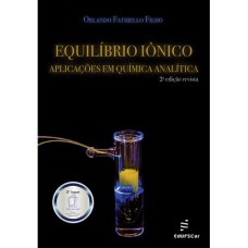 EQUILIBRIO IÔNICO: APLICAÇÕES EM QUÍMICA ANALÍTICA