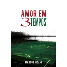 Amor em três tempos