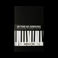 UM PIANO NAS BARRICADAS: POR UMA HISTÓRIA DA AUTONOMIA, ITÁLIA, 1970