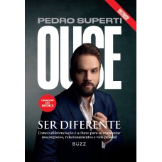 OUSE SER DIFERENTE (CAPA DURA) - COMO A DIFERENCIAÇÃO É A CHAVE PARA SE REINVENTAR NOS NEGÓCIOS, RELACIONAMENTOS E VIDA PESSOAL