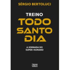 TREINO TODO SANTO DIA