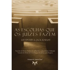 AS ESCOLHAS QUE OS JUÍZES FAZEM