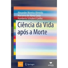 CIÊNCIA DA VIDA APÓS A MORTE