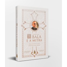 A BALA E A MITRA