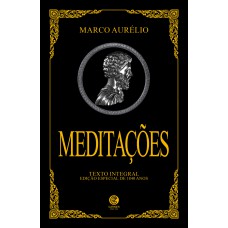 MEDITAÇÕES DE MARCO AURÉLIO - EDIÇÃO DE LUXO ALMOFADADA