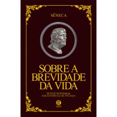 SOBRE A BREVIDADE DA VIDA - EDIÇÃO DE LUXO ALMOFADADA