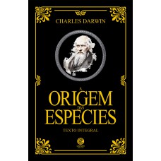 A ORIGEM DAS ESPÉCIES - EDIÇÃO DE LUXO ALMOFADADA