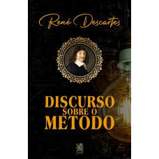 DISCURSO SOBRE O MÉTODO - RENÉ DESCARTES