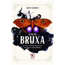 Alma de bruxa: religião e espiritualidade na bruxaria contemporânea