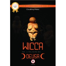 Wicca: a religião da Deusa