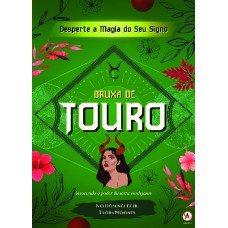 A bruxa de Touro: desperte a magia do seu signo