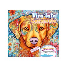 VIRA-LATA CARAMELO - LIVRO DE COLORIR ANTIESTRESSE