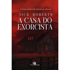 A CASA DO EXORCISTA