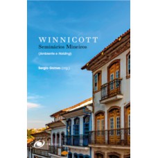 Winnicott - Seminários mineiros (ambiente e holding)