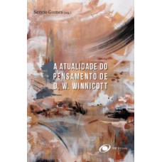 A atualidade do pensamento de D. W. Winnicott