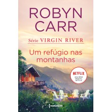 UM REFÚGIO NAS MONTANHAS: (VIRGIN RIVER - LIVRO 2)