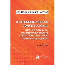 O INTERESSE PÚBLICO CONSTITUCIONAL