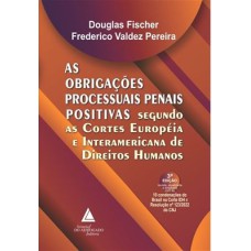 AS OBRIGAÇÕES PROCESSUAIS PENAIS POSITIVAS