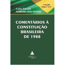 COMENTÁRIOS À CONSTITUIÇÃO BRASILEIRA DE 1988