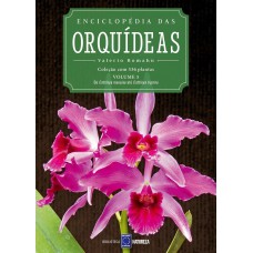 ENCICLOPÉDIA DAS ORQUÍDEAS - VOLUME 5