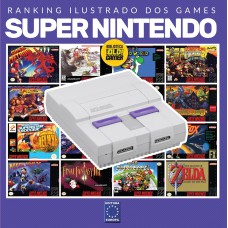 RANKING ILUSTRADO DOS GAMES: SUPER NINTENDO