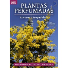 COLEÇÃO PLANTAS PERFUMADAS - 3 ÁRVORES E TREPADEIRAS