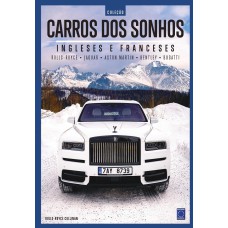 COLEÇÃO CARROS DOS SONHOS - INGLESES E FRANCESES