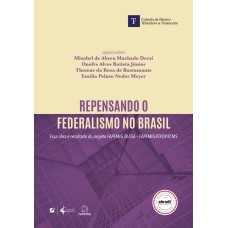 REPENSANDO O FEDERALISMO NO BRASIL