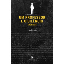 UM PROFESSOR E O SILÊNCIO