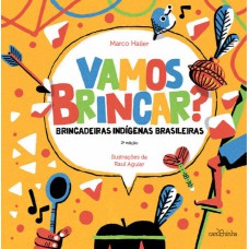 VAMOS BRINCAR? - BRINCADEIRAS INDÍGENAS BRASILEIRAS