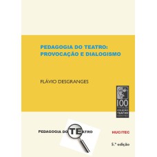 PEDAGOGIA DO TEATRO - PROVOCAÇÃO E DIALOGISMO - VOL. 50/1