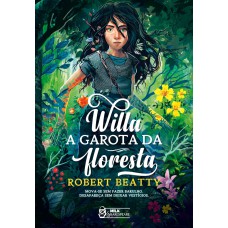 WILLA - A GAROTA DA FLORESTA VOL. 01