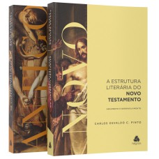 A ESTRUTURA LITERÁRIA DO ANTIGO E DO NOVO TESTAMENTO: ARGUMENTO E DESENVOLVIMENTO