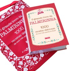 KIT - O GRANDE LIVRO DA PALMIRINHA COM SACOLA: 1000 RECEITAS DELICIOSAS DA VOVÓ MAIS QUERIDA DO BRASIL