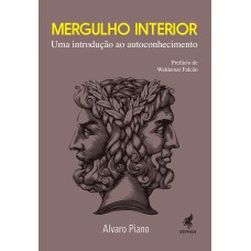 MERGULHO INTERIOR - UMA INTRODUÇÃO AO AUTOCONHECIMENTO