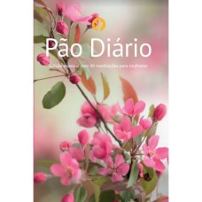 PÃO DIÁRIO - ED. ESPECIAL PARA MULHERES