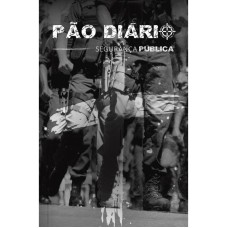 SEGURANÇA PÚBLICA - CAPA PM - SOLDADOS