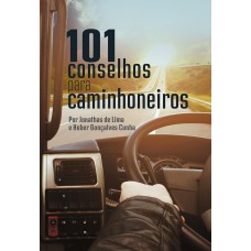 101 CONSELHOS PARA CAMINHONEIROS