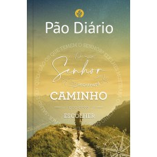 PÃO DIÁRIO VOL 25 - CAMINHO