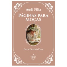 PÁGINAS PARA MOÇAS - AUDI FILIA