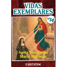 VIDAS EXEMPLARES - SANTA MARGARIDA MARIA ALACOQUE