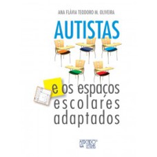 AUTISTAS E OS ESPAÇOS ESCOLARES ADAPTADOS