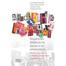 SEQUÊNCIAS DIDÁTICAS NA ESCOLA E NA UNIVERSIDADE