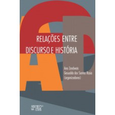 RELAÇÕES ENTRE DISCURSO E HISTÓRIA