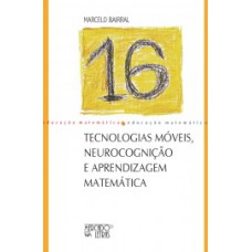 TECNOLOGIAS MÓVEIS, NEUROCOGNIÇÃO E APRENDIZAGEM MATEMÁTICA