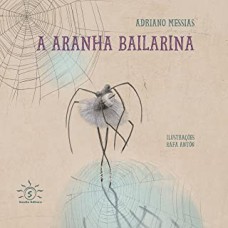 A ARANHA BAILARINA