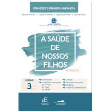 A SAÚDE DOS NOSSOS FILHOS - VOLUME 3