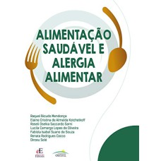 ALIMENTAÇÃO SAUDÁVEL E ALERGIA ALIMENTAR